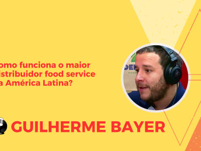 Falando de Delivery – Como funciona maior distribuidor food service da América Latina?